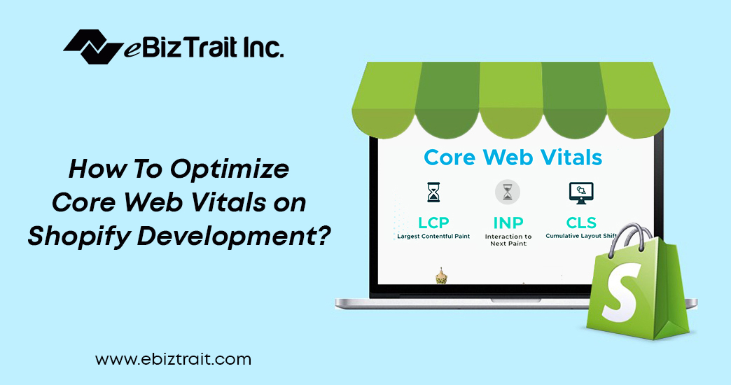How to optimize core web vitals for shopify