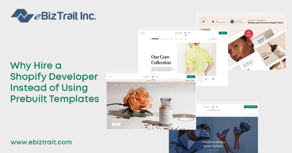 Why Hire a Shopify Developer Instead of Using Prebuilt Templates