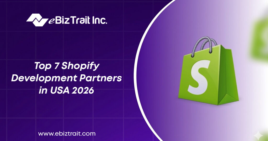 Top 7 Shopify Development Partners in USA 2026